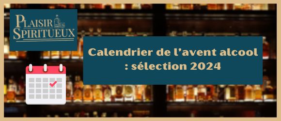 Calendrier de l'avent alcool : sélection 2025